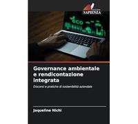 Governance ambientale e rendicontazione integrata: Discorsi e pratiche di sostenibilità aziendale