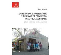 Governance ambientale e turismo di comunità in Africa australe. Il Parco nazionale di Zinave in Mozambico