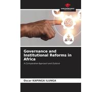 Governance and Institutional Reforms in Africa: A Comparative Approach and Outlook