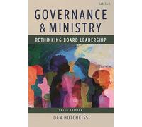 Governance and Ministry: Rethinking Board Leadership