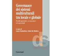 Governance dei sistemi multiculturali tra locale e globale. Profili giuridici, economici ed aziendali