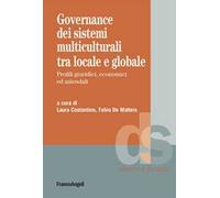 Governance dei sistemi multiculturali tra locale e globale. Profili giuridici, economici ed aziendali