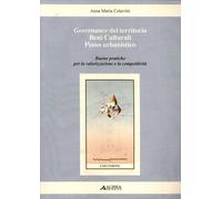 Governance del territorio, beni culturali, piano urbanistico. Buone pratiche per la valorizzazione e la competitività