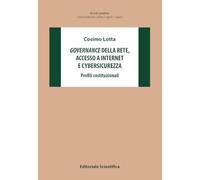 Governance della rete accesso a internet e cybersicurezza. Profili costituzionali