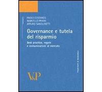 Governance e tutela del risparmio. Best practice, regole e comunicazioni al mercato