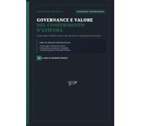 Governance e Valore nel Conferimento d'Azienda: Aspetti Legali, Contabili e Tributari
