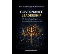 Governance Leadership: Wie Beurteilungsfähigkeit zur strategischen Kernressource wird
