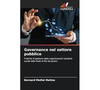 Governance nel settore pubblico: Pratiche di gestione delle organizzazioni sanitarie sociali dello Stato di Rio de Janeiro