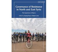 Governance of Resistance in North and East Syria: The Experience of Rojava