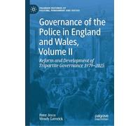 Governance of the Police in England and Wales: Reform and Development of Tripartite Governance 1979-2025 (1)