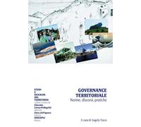 Governance territoriale. Norme, discorsi, pratiche - 2013 - Unico