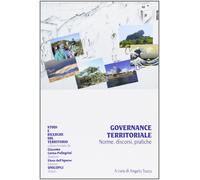 Governance territoriale. Norme, discorsi, pratiche [Jun 18, 2013] Turco, Angelo