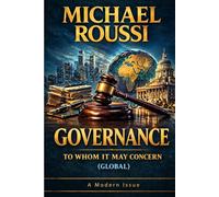 Governance: To Whom It May Concern (Global): A Modern Issue: 6