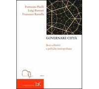 Governare città. Beni collettivi e politiche metropolitane