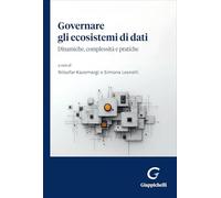 Governare gli ecosistemi di dati. Dinamiche, complessità e pratiche