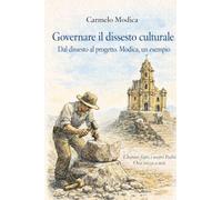 Governare il dissesto culturale. Dal dissesto al progetto. Modica, un esempio