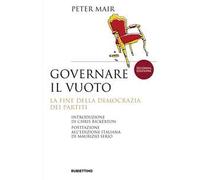Governare il vuoto. La fine della democrazia dei partiti