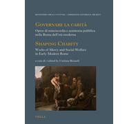 Governare la carità. Opere di misericordia e assistenza...