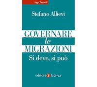 Governare le migrazioni. Si deve, si può