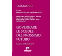 Governare le scuole del prossimo futuro