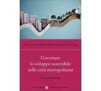Governare lo sviluppo sostenibile nelle città metropolitane. Il caso di Firenze