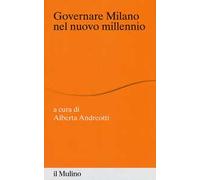 Governare Milano nel nuovo millennio