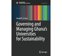 Governing and Managing Ghana's Universities for Sustainability