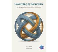 Governing by Assurance: Bridging the Gap Between Intent and Reality
