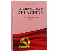 Governing China: The CPC's Philosophy in Practice (French Edition)