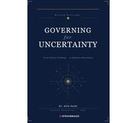 Governing for Uncertainty: Beyond Foresight: From Futures Thinking to Adaptive Governance