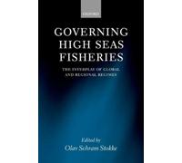 Governing High Seas Fisheries (Copertina rigida)