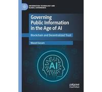 Governing Public Information in the Age of AI: Blockchain and Decentralized Trust