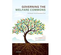 Governing the Welfare Commons: On Europe's Social Investment Turn
