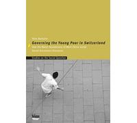 Governing the young poor in switzerland: How the Moral Foundations of Work Ethics Guide Social Assistance Discourse