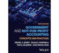 Government and Not-For-Profit Accounting: Concepts and Practices