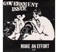 GOVERNMENT ISSUE - MAKE AN EFFORT - Vinyl Record 7 - F72z