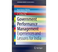 Government Performance Management: Experiences and Lessons for India