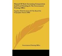Government Prin Manual Of Style Governing Composition And Proof Read (Tascabile)
