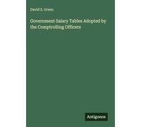 Government Salary Tables Adopted by the Comptrolling Officers