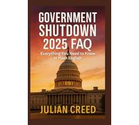 Government Shutdown 2025 FAQ: Everything You Need to Know in Plain English