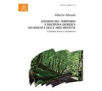 Governo del territorio e disciplina giuridica dei boschi e delle aree protette