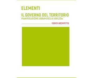 Governo del Territorio: Elementi di diritto urbanistico e di edilizia