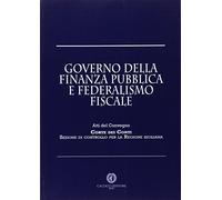Governo della finanza pubblica e federalismo fiscale