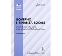 Governo e finanza locale. Un'introduzione alla teoria e alle istituzioni del federalismo fiscale