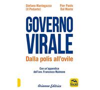 LIBRO GOVERNO VIRALE - DALLA POLIS ALL'OVILE - PIER PAOLO DAL MONTE