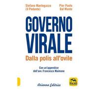 LIBRO GOVERNO VIRALE - DALLA POLIS ALL'OVILE - PIER PAOLO DAL MONTE