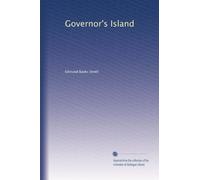 Governor's Island : its military history under three flags, 1637-1913
