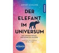 Govert Schillin Der Elefant im Universum: Das große Rätsel de (Copertina rigida)