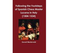 Govert Westerve Following the Footsteps of Spanish Chess Mast (Copertina rigida)