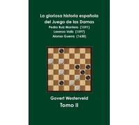 Govert Westerve La gloriosa historia española del Juego de la (Copertina rigida)